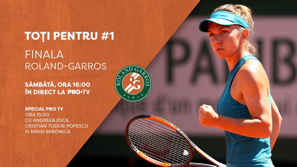 Simona Halep &icirc;n finala Roland Garros. Andreea Esca și Cristian Tudor Popescu vor comenta &icirc;n direct, la PRO TV, evoluția tenismenei
