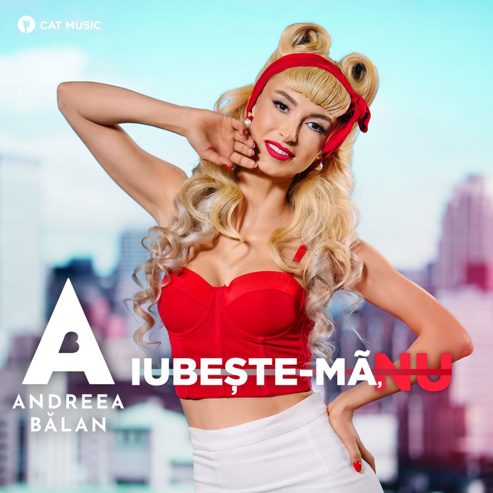 Andreea Bălan lansează &bdquo;Iubește-mă, nu&rdquo;